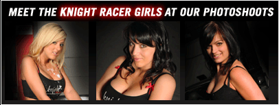 Meet the Knight Racer Girls at our Photoshoots